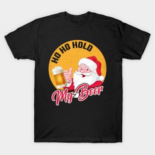 Ho Ho Hold My Beer T-Shirt